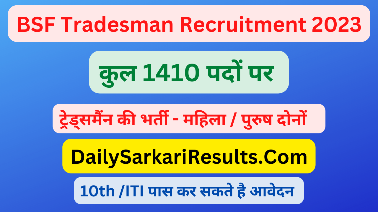 BSF Tradesman Recruitment 2023 Apply Online 1410 Vacancies