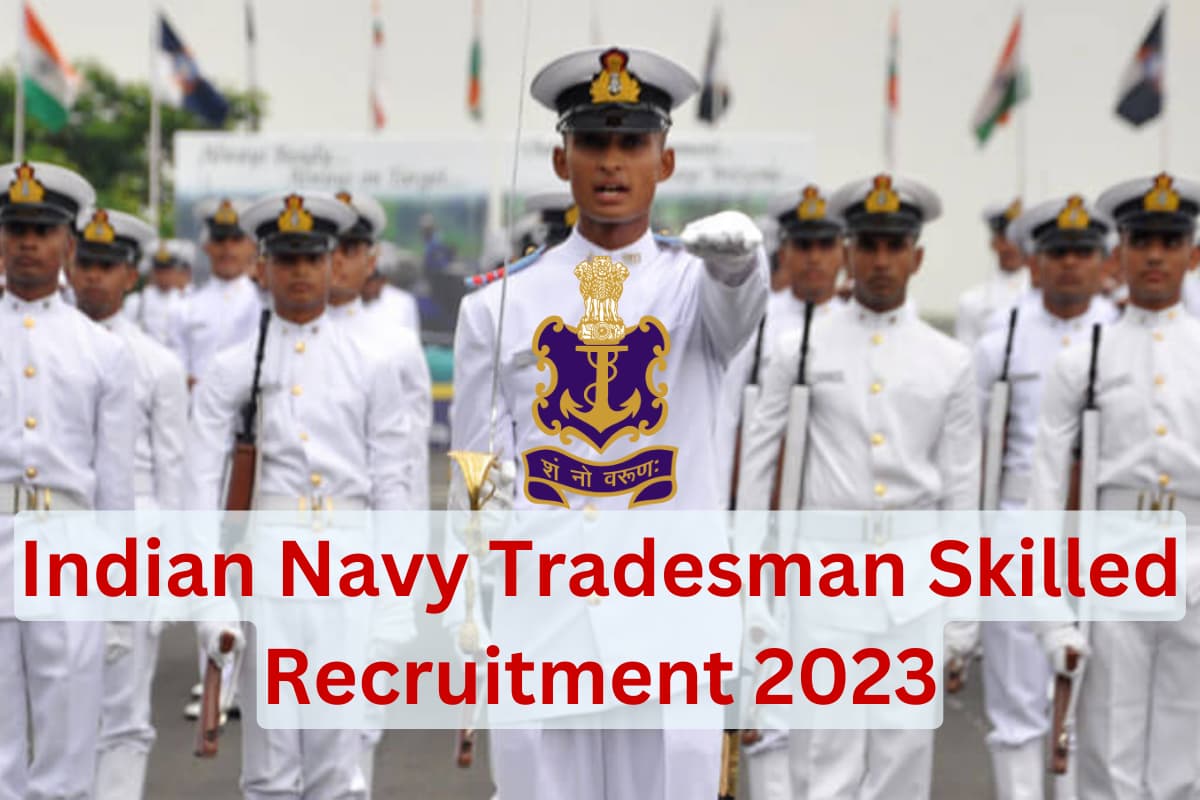 Indian Navy Tradesman Skilled Recruitment 2023 Apply Online for 248