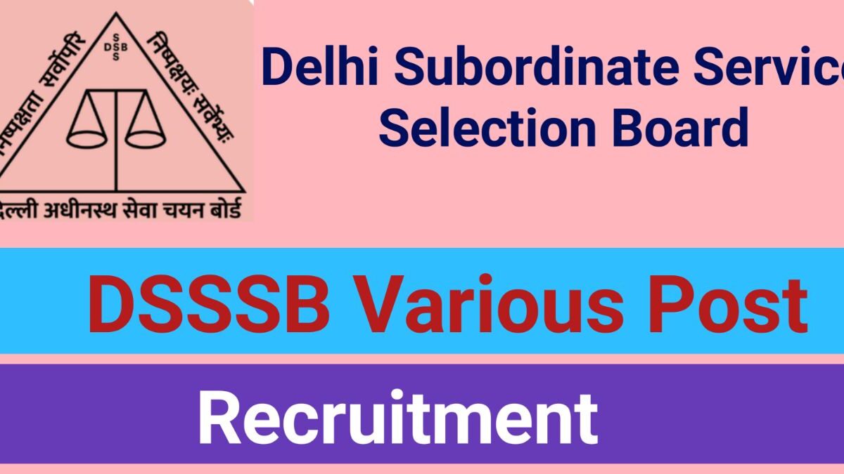 DSSSB Various Post Recruitment 2023-24 Sarkari Result