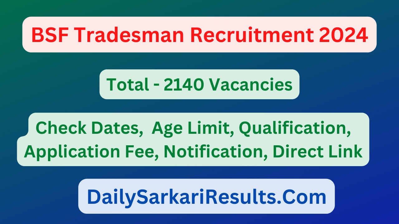 BSF Tradesman Recruitment 2024 Notification Apply Online 2140 Posts